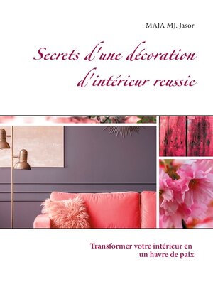 cover image of Secrets d'une décoration d'intérieur reussie